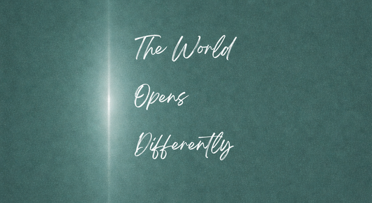 The World Opens When We Know Our Role