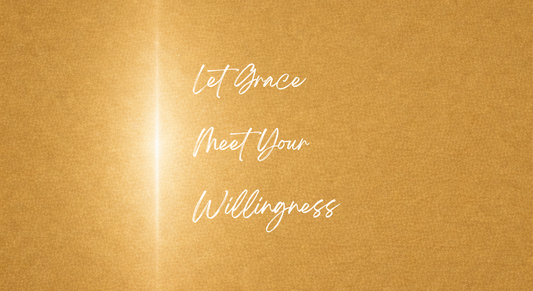 When Willingness Meets Grace